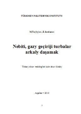 Nebiti, gazy geçiriji turbalar arkaly daşamak